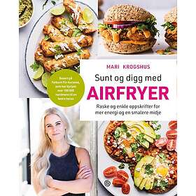 Sunt og digg med airfryer