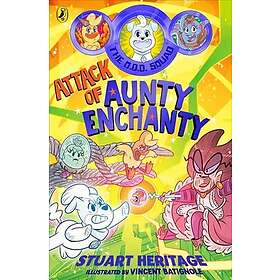 The O.D.D. Squad: Attack of Aunty Enchanty