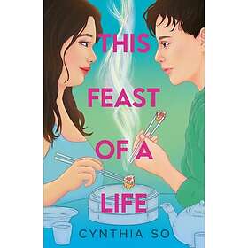 This Feast of a Life
