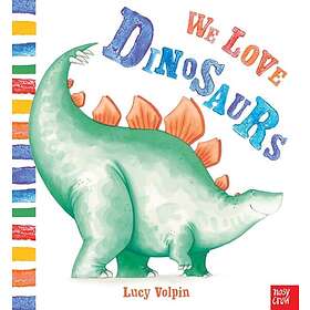 We Love Dinosaurs