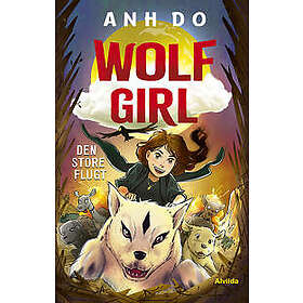 Wolf Girl 2: Den store flugt