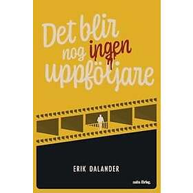 Det blir nog ingen uppföljare