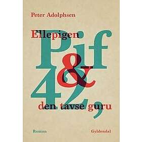 Ellepigen Pif & 42, den tavse guru
