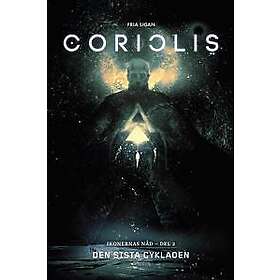 Coriolis. Den sista cykladen