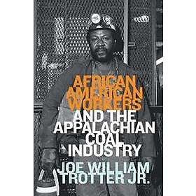 African American Workers and the Appalachian Coal Industry