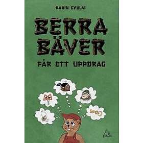 Berra Bäver får ett uppdrag