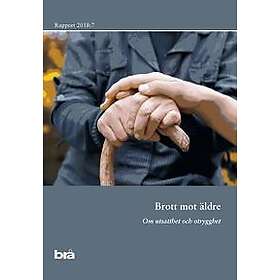 Brott mot äldre : om utsatthet och otrygghet