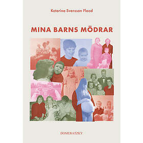 Mina barns mödrar