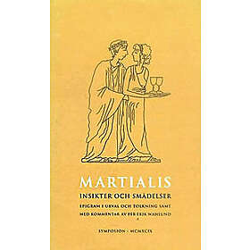 Insikter och smädelser : Böckerna VII-XII : epigram