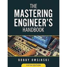 The Mastering Engineer's Handbook 5th Edition