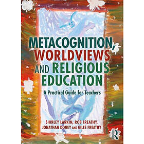 Metacognition, Worldviews and Religious Education (häftad, eng)