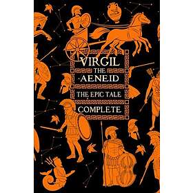 Aeneid, The Epic Tale Complete (inbunden, eng)