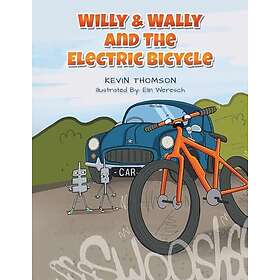 Willy & Wally and the Electric Bicycle (häftad, eng)