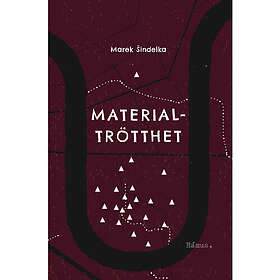 Materialtrötthet (inbunden)