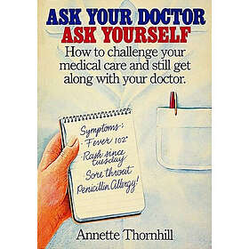 Ask Your Doctor, Ask Yourself (häftad, eng)