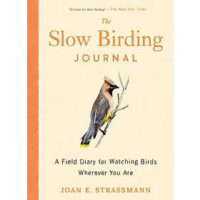 The Slow Birding Journal (häftad, eng)