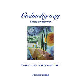 Gudomlig väg : Visdom som leder hem (inbunden)