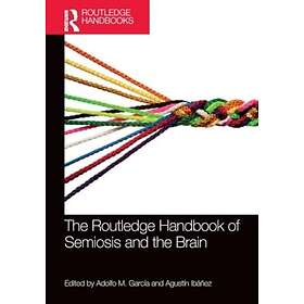 The Routledge Handbook of Semiosis and the Brain (häftad, eng)