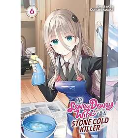 My Lovey-Dovey Wife is a Stone Cold Killer Vol. 6 Heftet