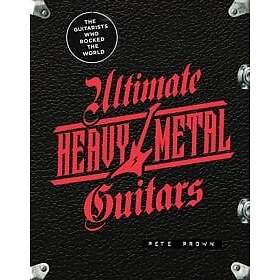 Ultimate Heavy Metal Guitars (inbunden, eng)