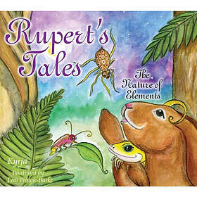 Ruperts tales the nature of elements (inbunden, eng)