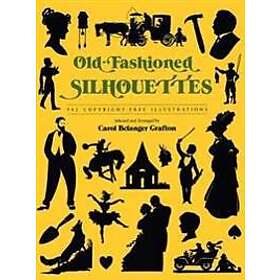 Old Fashioned Silhouettes