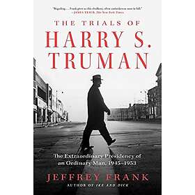 The Trials of Harry S. Truman