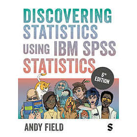Discovering Statistics Using IBM SPSS