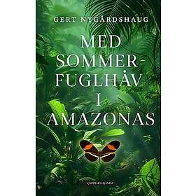 Med sommerfuglhåv i Amazonas