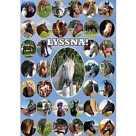 Lyssna! : En bok av hästar för människor