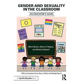 Gender and Sexuality in the Classroom