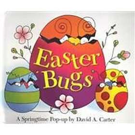 Easter Bugs: A Springtime Pop-Up by David A. Carter