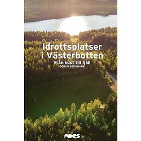 Idrottsplatser i Västerbotten – Från kust till fjäll