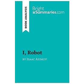 I, Robot by Isaac Asimov (Book Analysis)