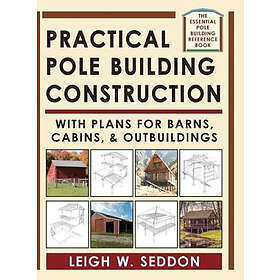 Practical Pole Building Construction