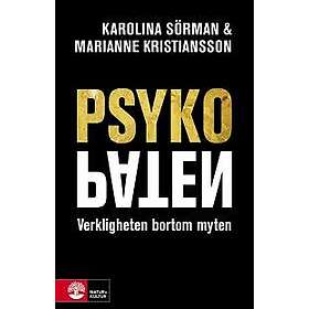 Psykopaten : Verkligheten bortom myten