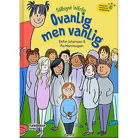 Sällsynt inifrån Ovanlig men vanlig