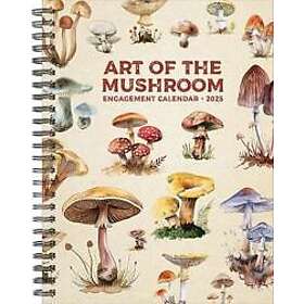 Art of the Mushroom 2025 6,5 X 8,5 Engagement Calendar