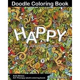 Anti-Stress: Happy Doodle Coloring Book for Adult: (Anti-Stress Art Therapy adult coloring book Volume 1)