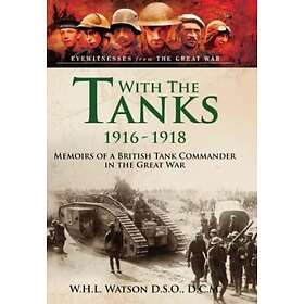 With the Tanks, 1916 1918