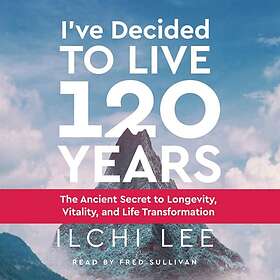 I'Ve Decided to Live 120 Years Audiobook