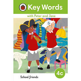 Key Words with Peter and Jane Level 4c – School Friends (inbunden, eng)