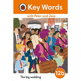 Key Words with Peter and Jane Level 12b – The Big Wedding (inbunden, eng)