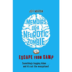 Memoirs of a Neurotic Zombie: Escape from Camp (häftad, eng)