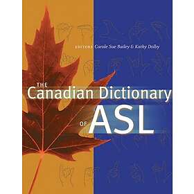 The Canadian Dictionary of ASL (inbunden, eng)