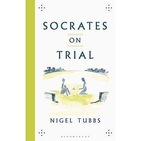 Socrates On Trial (inbunden, eng)