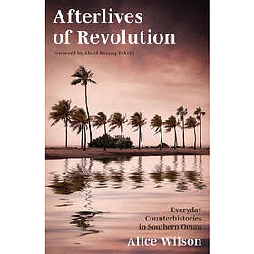Afterlives of Revolution (inbunden, eng)