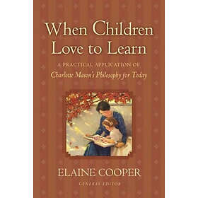 When Children Love to Learn (häftad, eng)