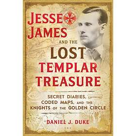Jesse James and the Lost Templar Treasure (häftad, eng)