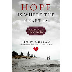 Hope Is Where the Heart Is (inbunden, eng)